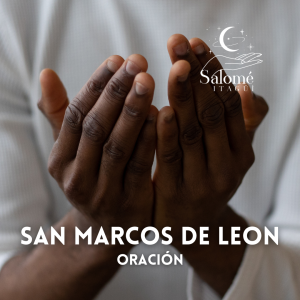 oración a San Marcos de León para lograr la reconciliación de las parejas